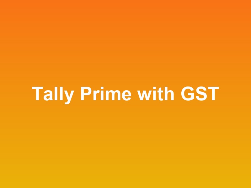 Tally Prime with GST